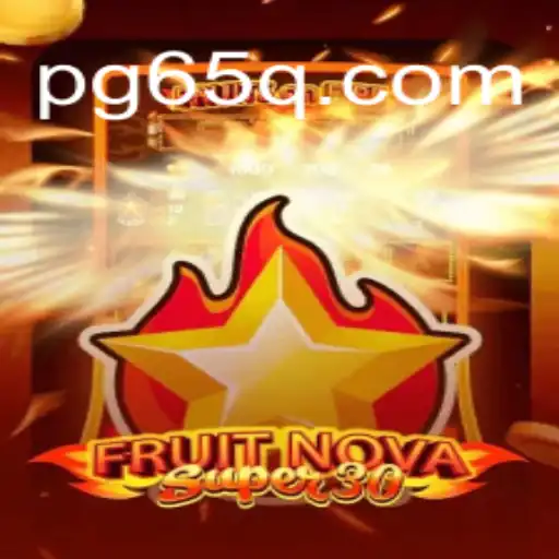Descubra o Universo de FruitrNovaSupe30: O Jogo do Momento